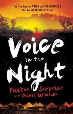 Cover: 9780800795238 | Voice in the Night - The True Story of a Man and the Miracles That...