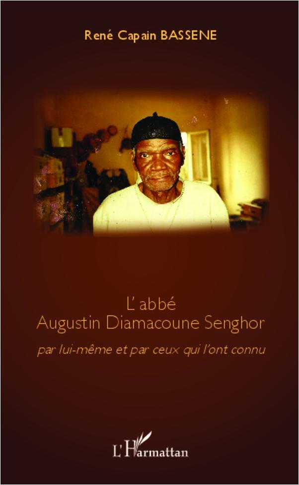 Cover: 9782336291642 | L'abbé Augustin Diamacoune Senghor | René Capain Bassène | Taschenbuch