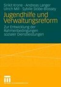 Cover: 9783531160092 | Jugendhilfe und Verwaltungsreform | Sirikit Krone (u. a.) | Buch | VI