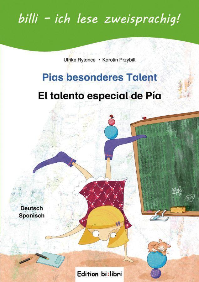 Cover: 9783190395989 | Pias besonderes Talent. Kinderbuch Deutsch-Spanisch mit Leserätsel