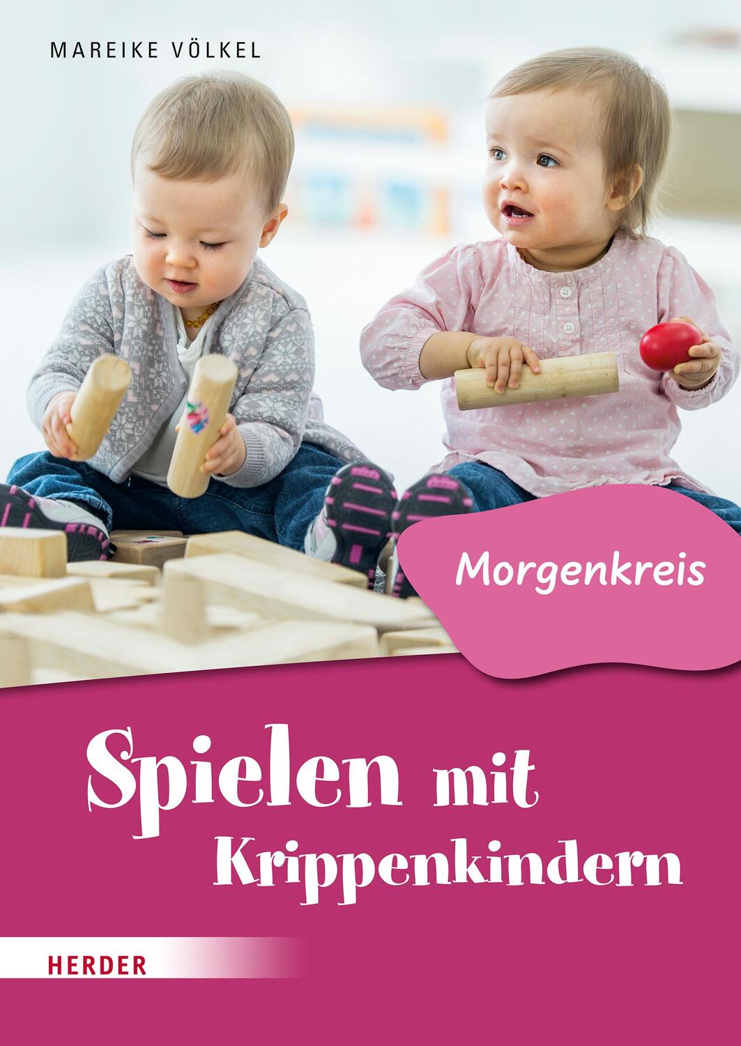 Cover: 9783451394003 | Spielen mit Krippenkindern: Morgenkreis | Mareike Völkel | Broschüre