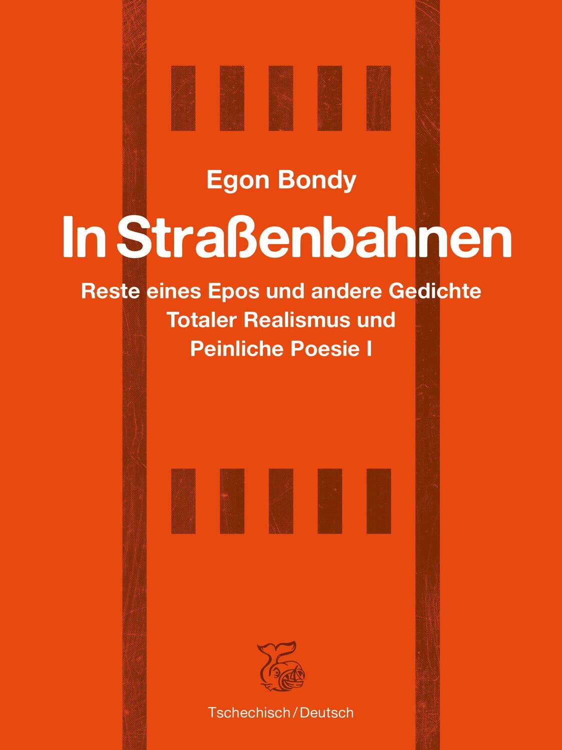 Cover: 9783903124257 | In Straßenbahnen | Totaler Realismus I. | Egon Bondy | Buch | 256 S.