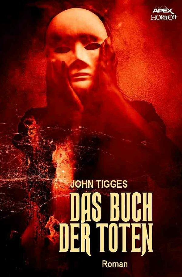 Cover: 9783752945584 | DAS BUCH DER TOTEN | Der Klassiker des Okkult-Horrors! | John Tigges