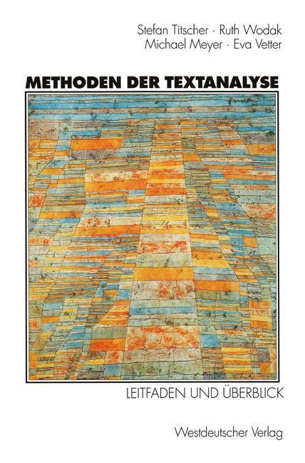 Cover: 9783531130347 | Methoden der Textanalyse | Leitfaden und Überblick | Titscher (u. a.)