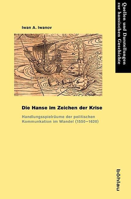 Cover: 9783412206901 | Die Hanse im Zeichen der Krise | Iwan A Iwanov | Taschenbuch | 419 S.