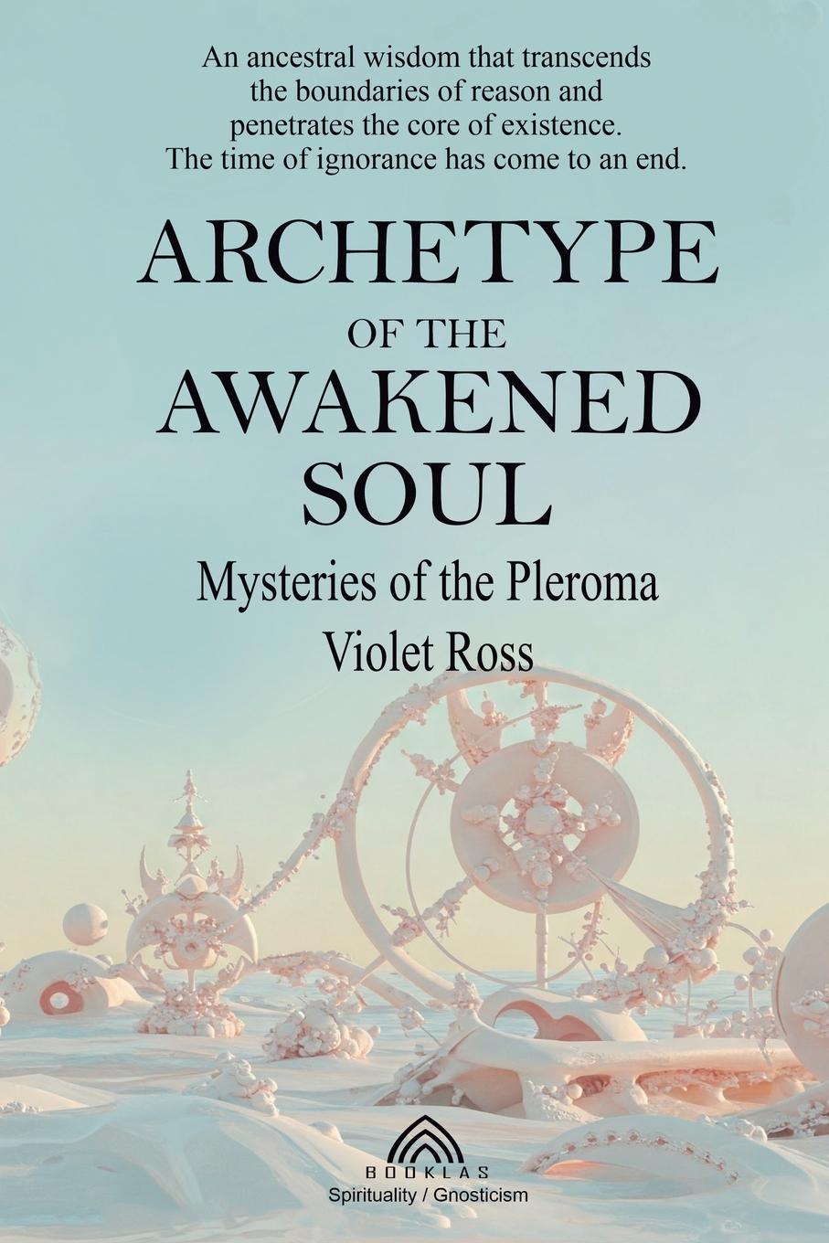 Cover: 9786599810855 | Archetype of the Awakened Soul | Mysteries of the Pleroma | Ross