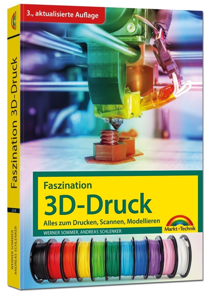 Cover: 9783959825184 | Faszination 3D Druck - 3. aktualisierte Auflage - alles zum...