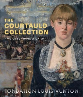Cover: 9781911300588 | The Courtauld Collection | A Vision for Impressionism | Karen Serres