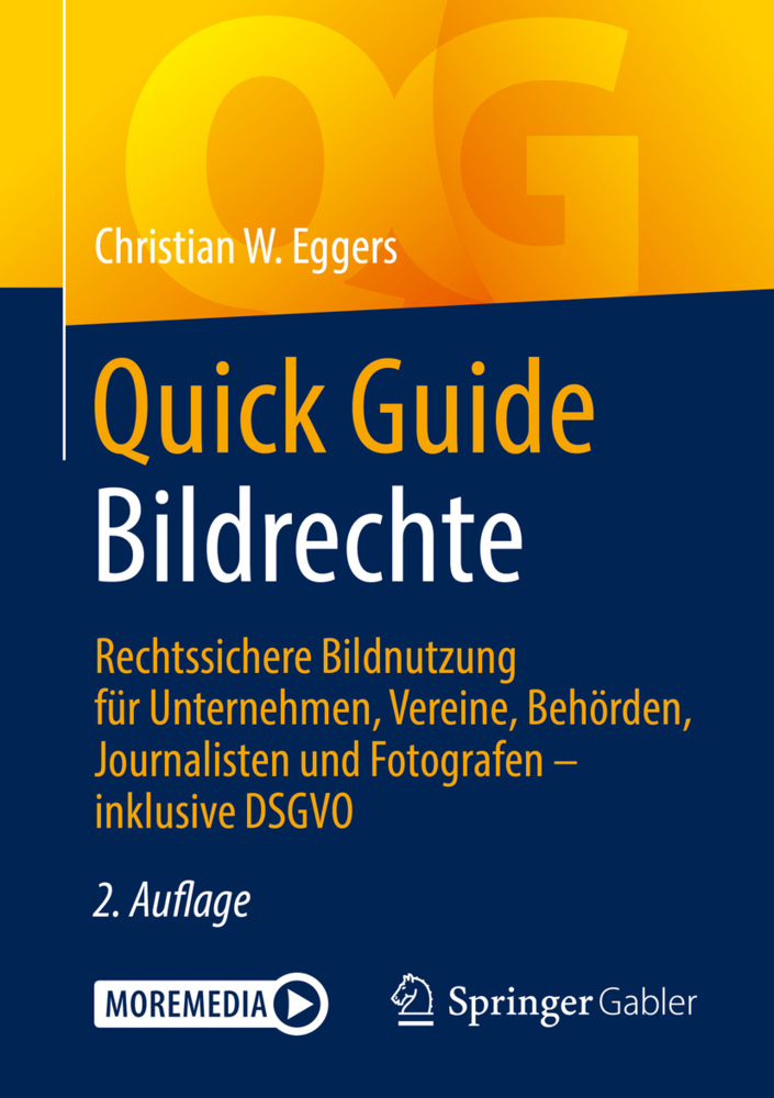 Cover: 9783658260163 | Quick Guide Bildrechte, m. 1 Buch, m. 1 E-Book | Christian W. Eggers