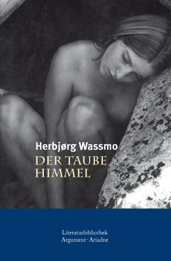 Cover: 9783867544023 | Der taube Himmel | Tora-Trilogie Band 3 | Herbjørg Wassmo | Buch