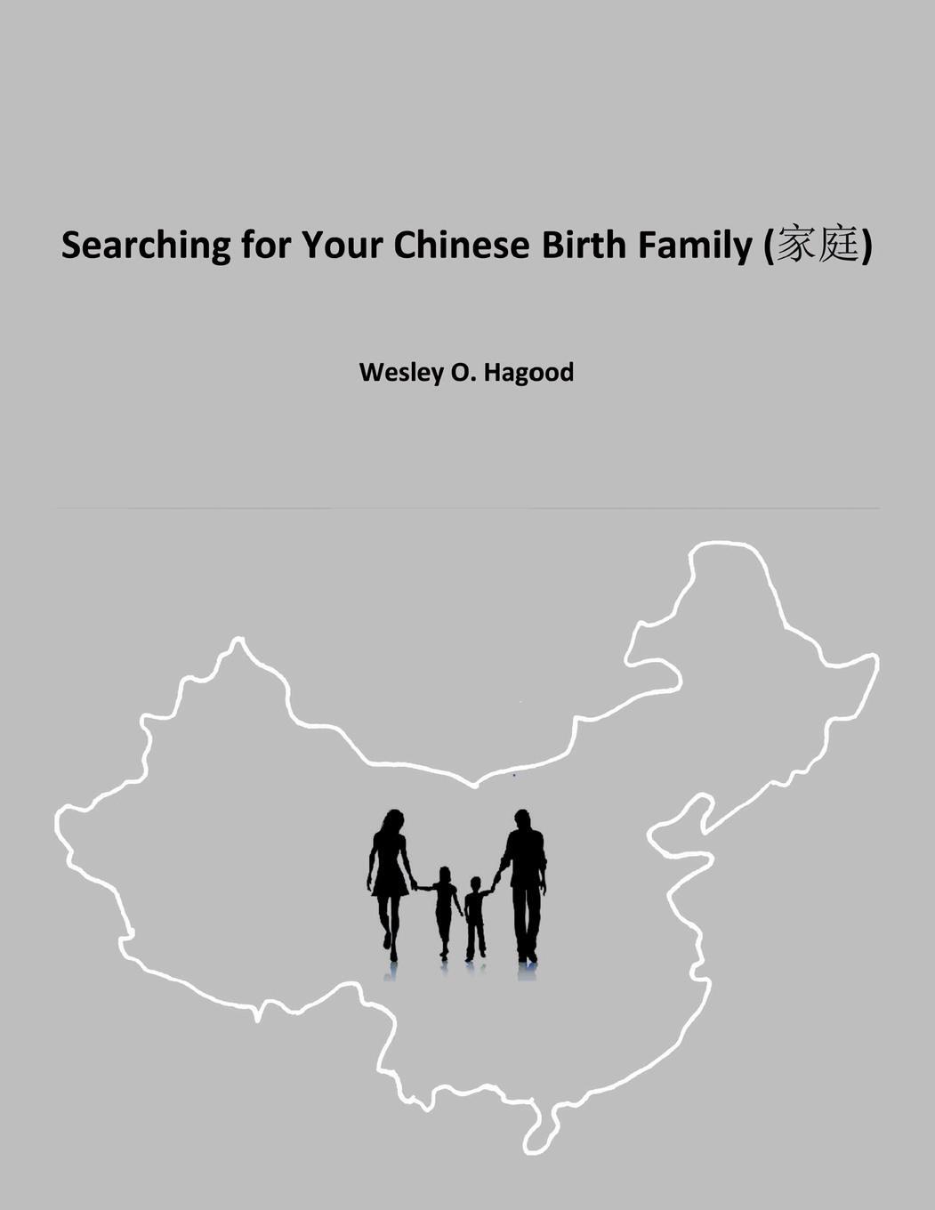Cover: 9780788413285 | Searching for Your Chinese Birth Family | Wesley O Hagood | Buch