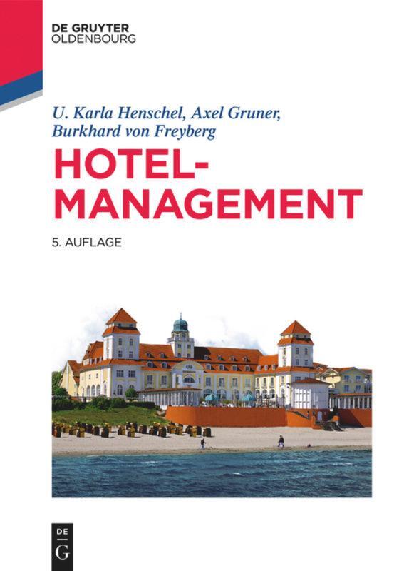 Cover: 9783110524109 | Hotelmanagement | U. Karla Henschel (u. a.) | Taschenbuch | Deutsch