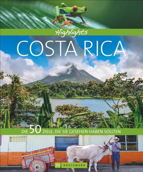 Cover: 9783734308581 | Highlights Costa Rica | Die 50 Ziele, die Sie gesehen haben sollten