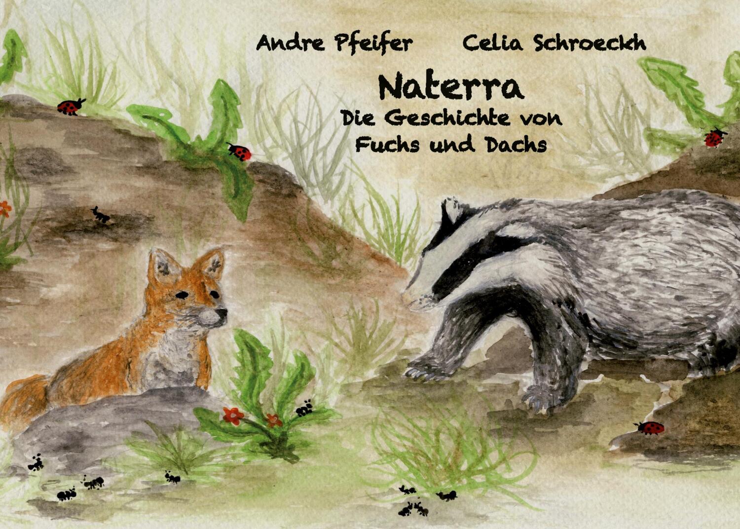 Cover: 9783741270963 | Naterra - Die Geschichte von Fuchs und Dachs | Celia Schroeckh (u. a.)
