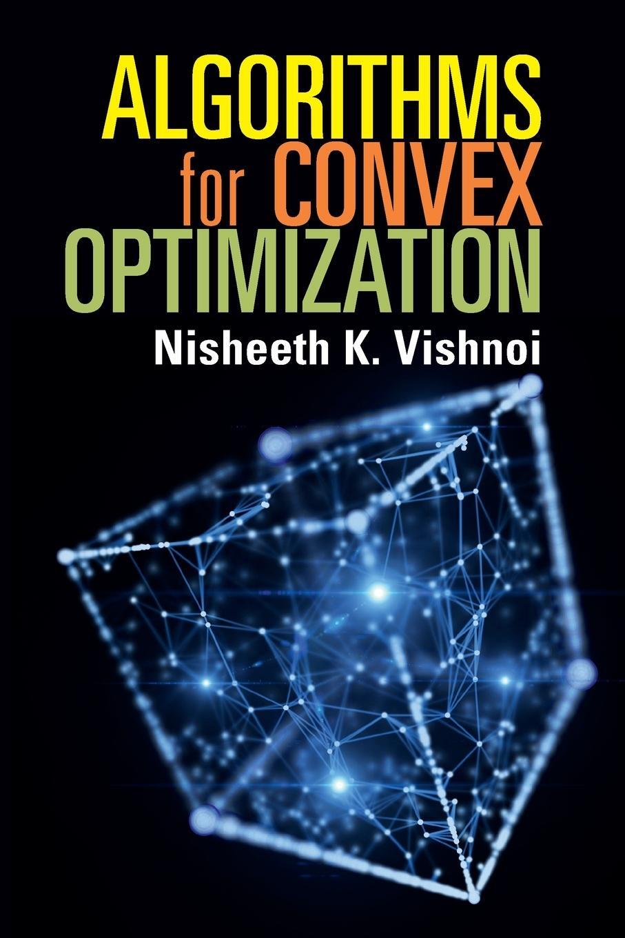 Cover: 9781108741774 | Algorithms for Convex Optimization | Nisheeth K. Vishnoi | Taschenbuch