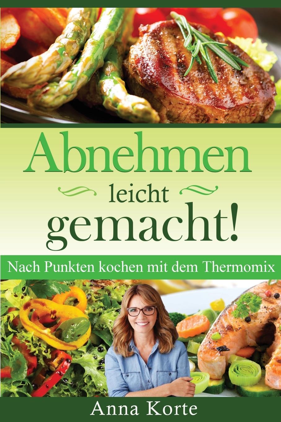 Cover: 9781087850344 | Abnehmen leicht gemacht! Nach Punkten kochen mit dem Thermomix | Korte