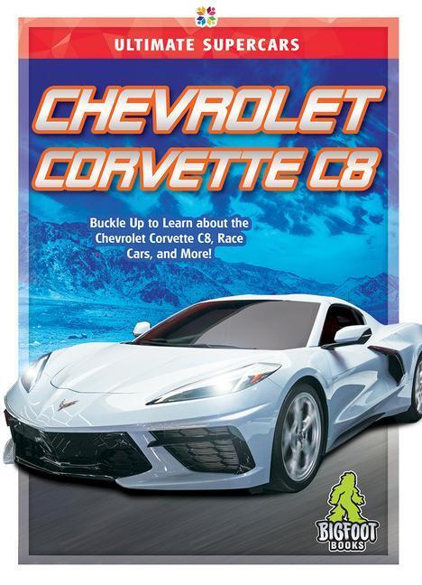 Cover: 9781645192602 | Chevrolet Corvette C8 | John Perritano | Buch | Ultimate Supercars