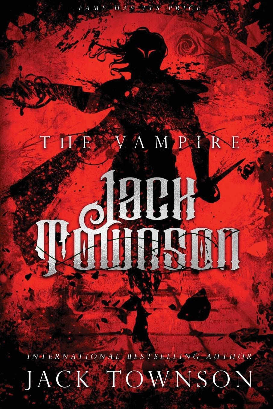 Cover: 9781088194928 | The Vampire Jack Townson - Fame Has Its Price | Jack Townson | Buch
