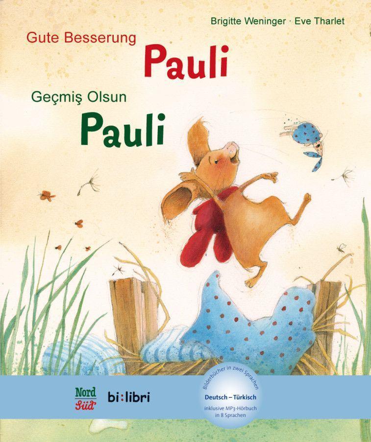 Cover: 9783190695973 | Gute Besserung Paul. Kinderbuch Deutsch-Türkisch mit MP3-Hörbuch...