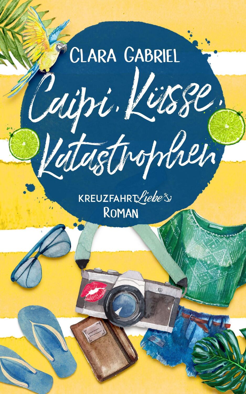 Cover: 9783966989213 | Caipi, Küsse, Katastrophen | Ein Kreuzfahrt-Liebe Roman | Gabriel