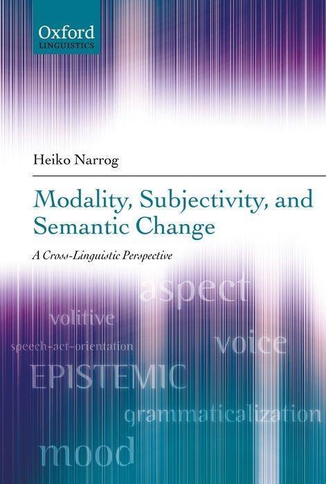 Cover: 9780199694372 | Modality, Subjectivity, and Semantic Change: A Cross-Linguistic...