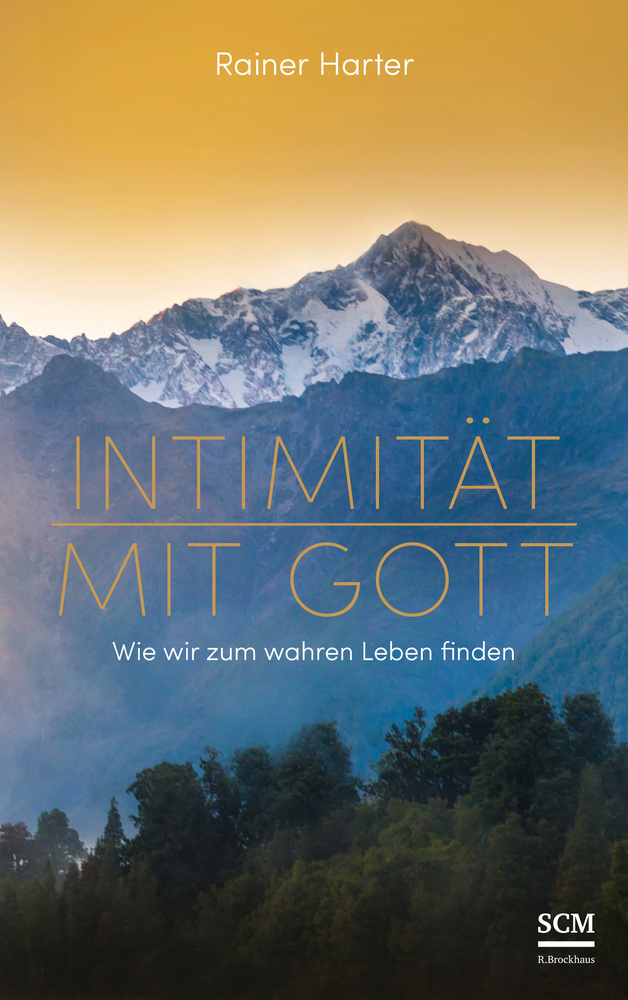Cover: 9783417268829 | Intimität mit Gott | Wie wir zum wahren Leben finden | Rainer Harter