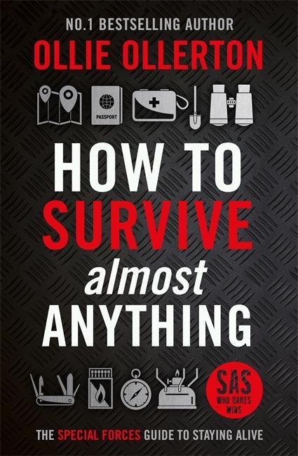 Cover: 9781788704984 | How To Survive (Almost) Anything | Ollie Ollerton | Buch | 2023