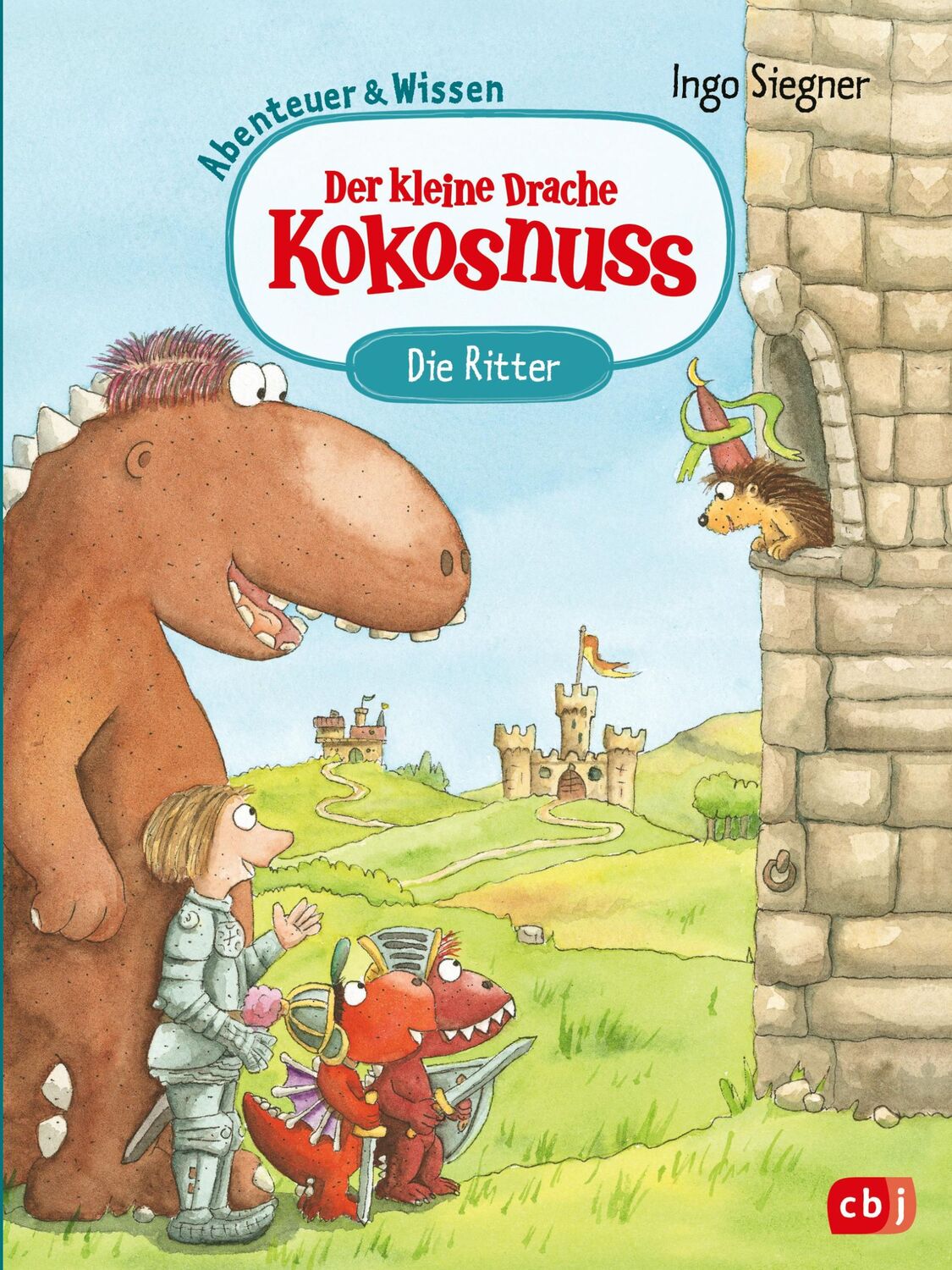 Cover: 9783570182017 | Der kleine Drache Kokosnuss - Abenteuer &amp; Wissen - Die Ritter | Buch