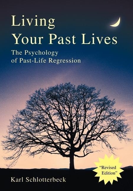 Cover: 9780595653980 | Living Your Past Lives | The Psychology of Past-Life Regression | Buch