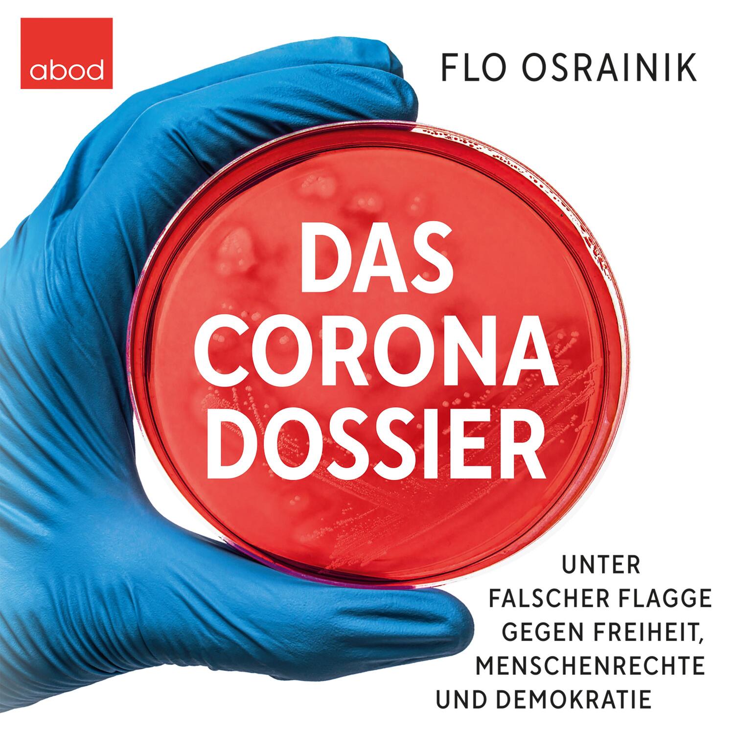 Cover: 9783954717934 | Das Corona-Dossier | Flo Osrainik | Audio-CD | Deutsch | 2021