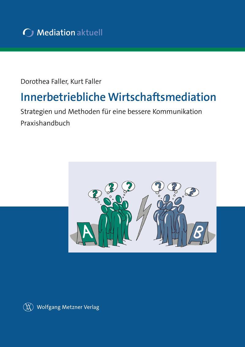 Cover: 9783943951141 | Innerbetriebliche Wirtschaftsmediation | Dorothea Faller (u. a.)