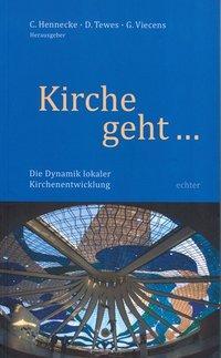 Cover: 9783429035907 | Kirche geht... | Die Dynamik lokaler Kirchenentwicklung | Taschenbuch