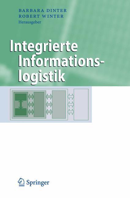Cover: 9783540775775 | Integrierte Informationslogistik | Robert Winter (u. a.) | Buch | X