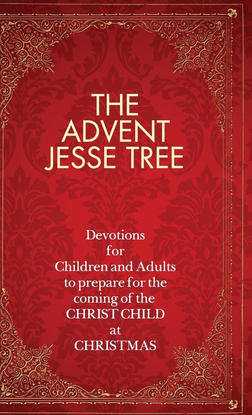 Cover: 9781426712104 | The Advent Jesse Tree | Dean Meador Lambert | Buch | Englisch | 2010