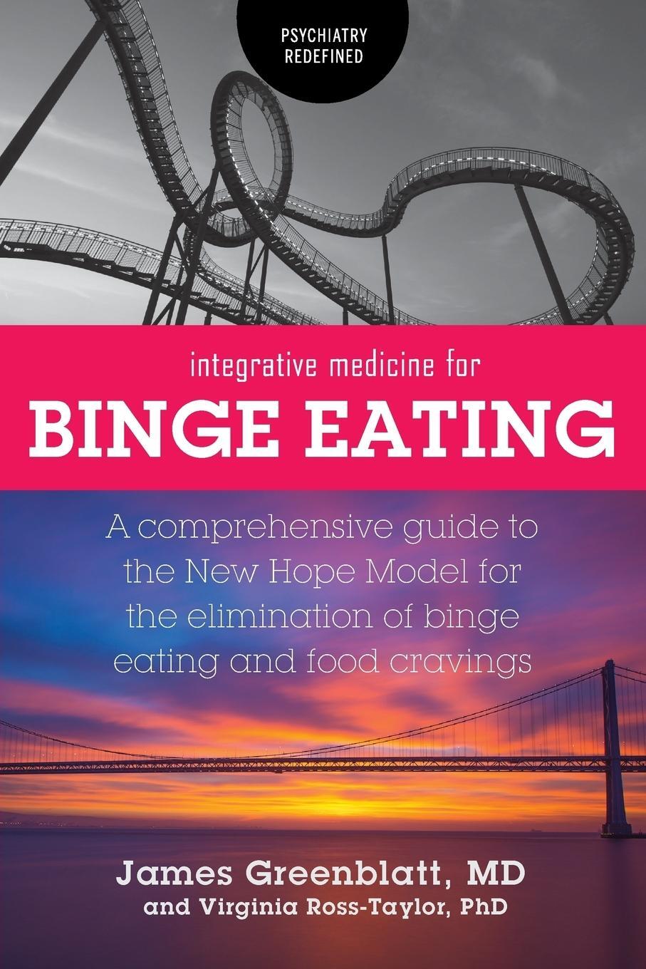 Cover: 9781525541933 | Integrative Medicine for Binge Eating | James Greenblatt (u. a.)
