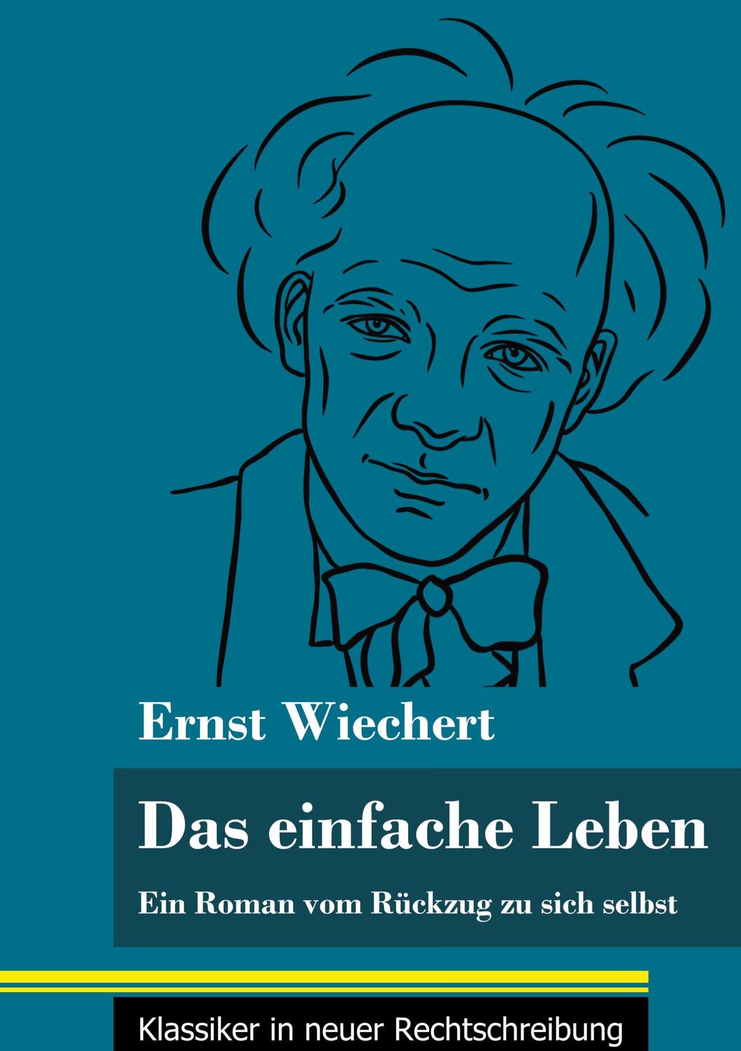 Cover: 9783847851400 | Das einfache Leben | Ernst Wiechert | Buch | 280 S. | Deutsch | 2021
