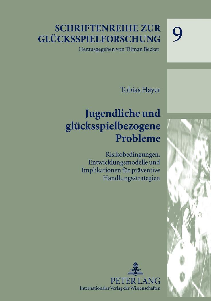 Cover: 9783631637722 | Jugendliche und glücksspielbezogene Probleme | Tobias Hayer | Buch