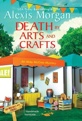 Cover: 9781496739681 | Death by Arts and Crafts | Alexis Morgan | Taschenbuch | Englisch