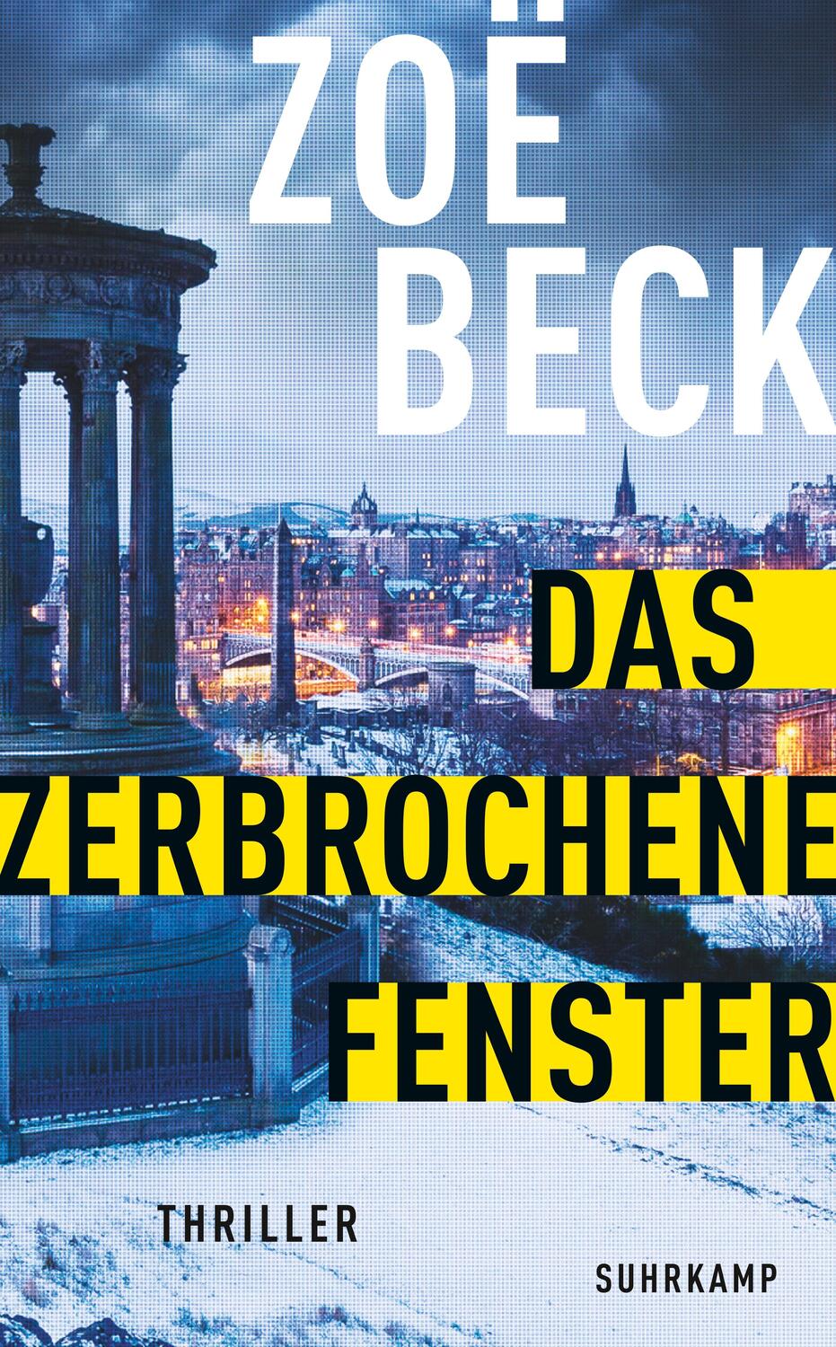 Cover: 9783518471968 | Das zerbrochene Fenster | Thriller | Zoë Beck | Taschenbuch | Deutsch