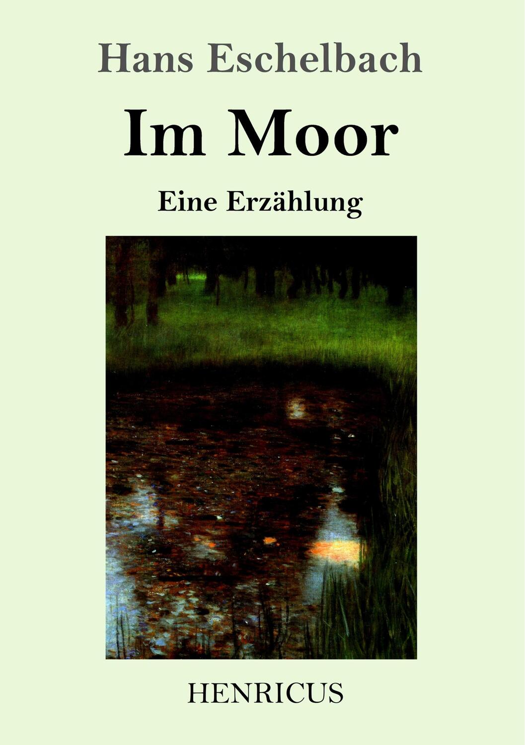 Cover: 9783847824121 | Im Moor | Eine Erzählung | Hans Eschelbach | Taschenbuch | Paperback