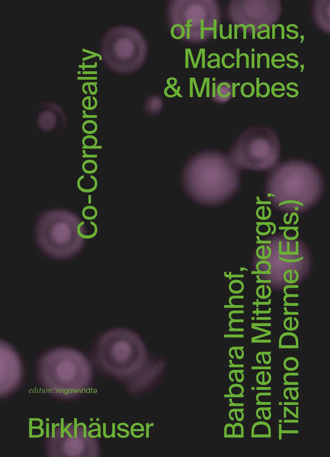 Cover: 9783035625851 | Co-Corporeality of Humans, Machines, &amp; Microbes | Imhof (u. a.) | Buch