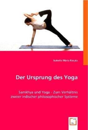 Cover: 9783836494441 | Der Ursprung des Yoga | Isabella M. Kocyla | Taschenbuch | Deutsch