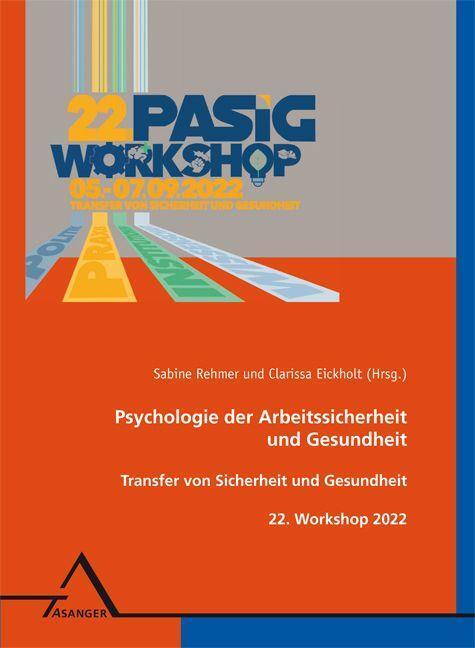 Cover: 9783893346547 | 22. Workshop Psychologie der Arbeitssicherheit und Gesundheit | Buch