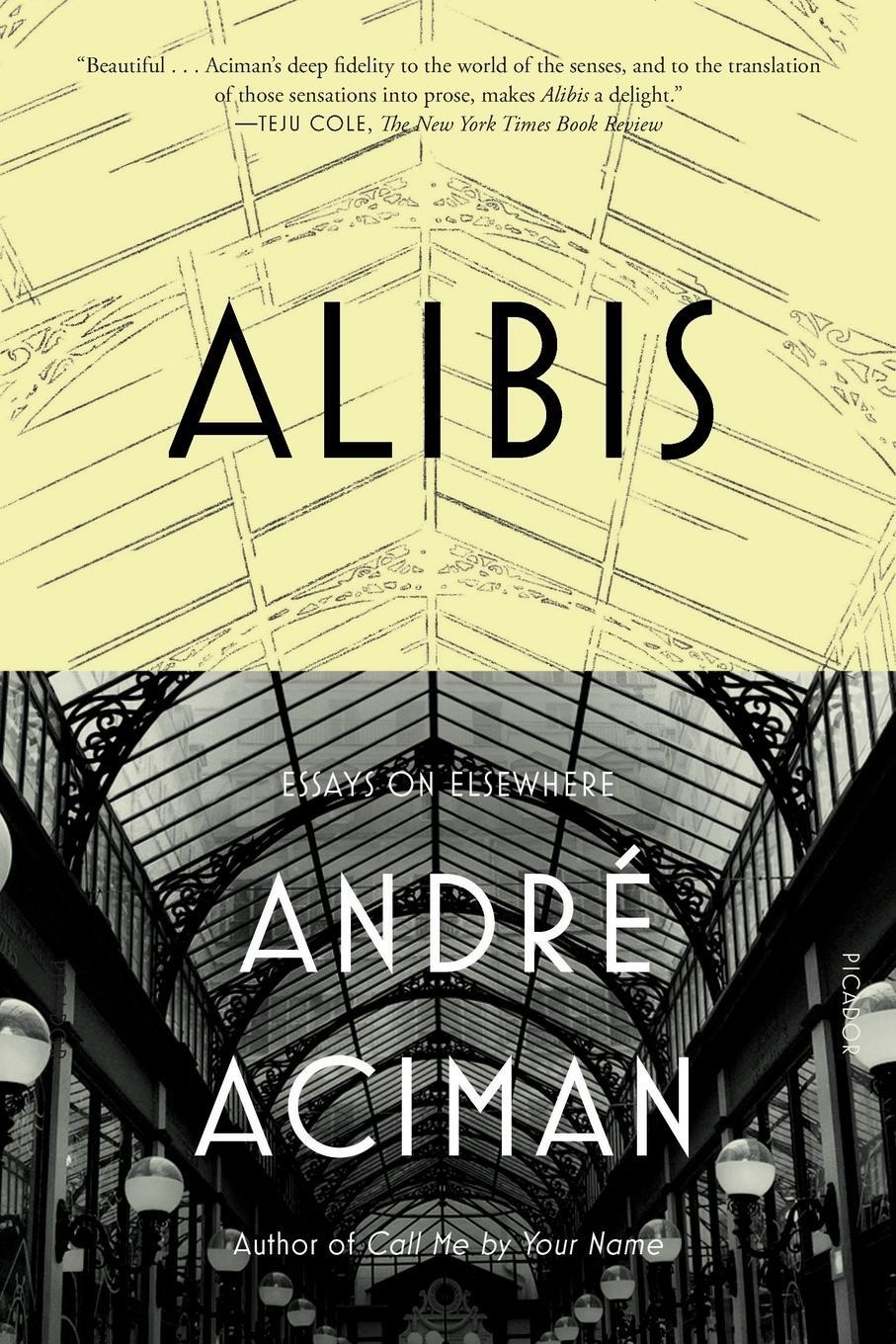 Cover: 9781250013989 | ALIBIS | André Aciman | Taschenbuch | Paperback | Englisch | 2012
