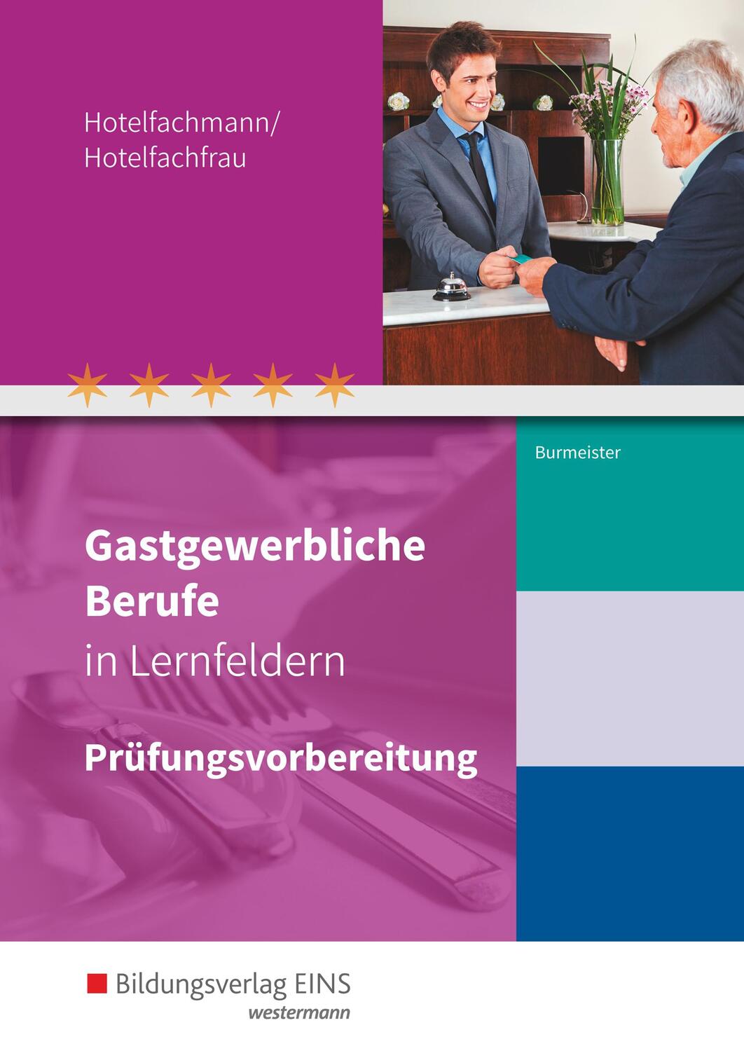 Cover: 9783427932147 | Gastgewerbliche Berufe in Lernfeldern. Hotelfachmann/Hotelfachfrau:...