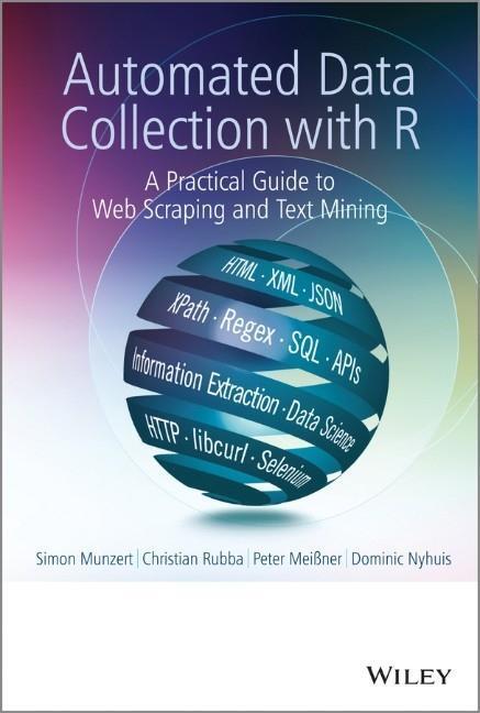 Cover: 9781118834817 | Automated Data Collection with R | Simon Munzert (u. a.) | Buch | 2015