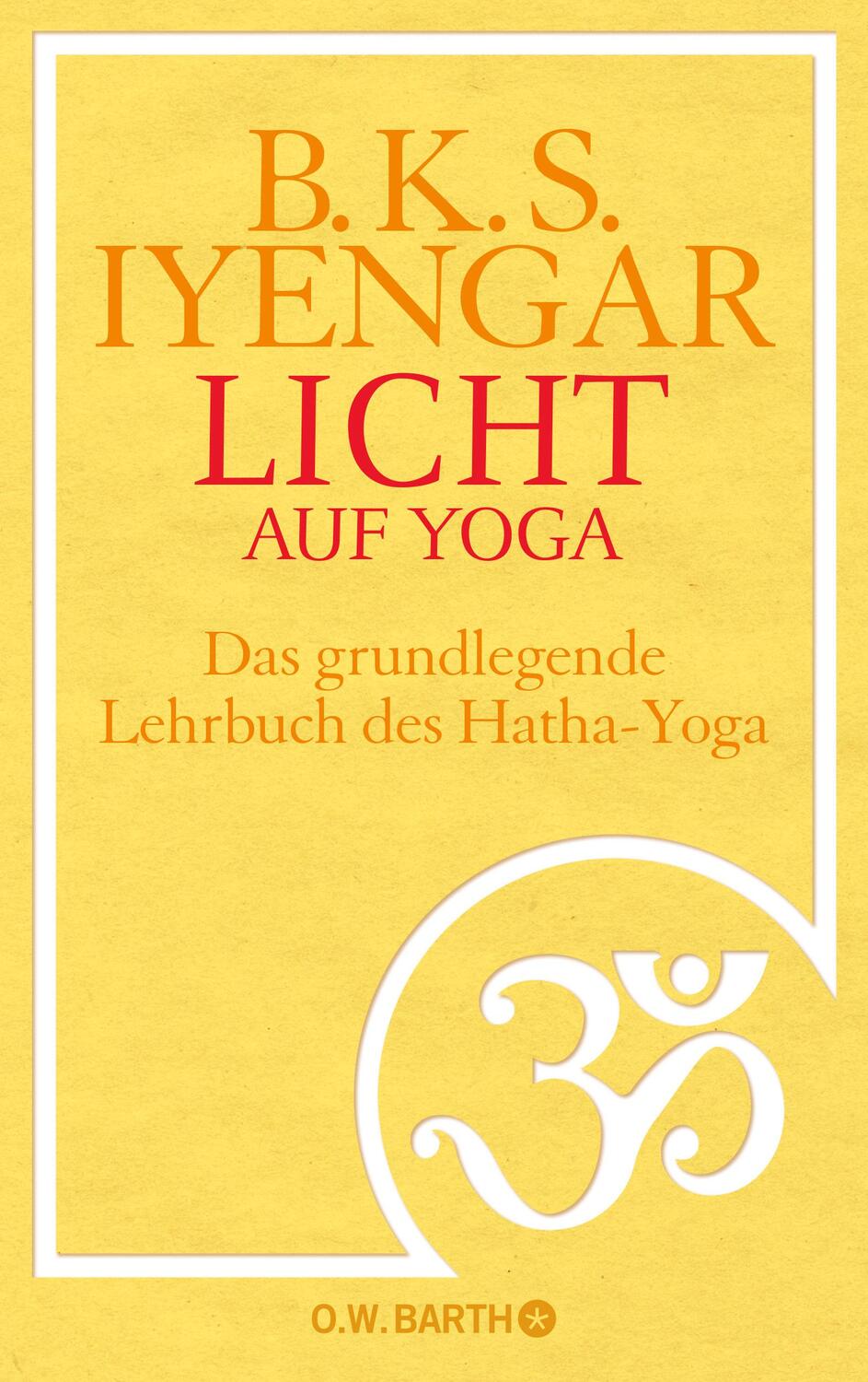 Cover: 9783426291436 | Licht auf Yoga | Das gundlegende Lehrbuch des Hatha-Yoga | Iyengar