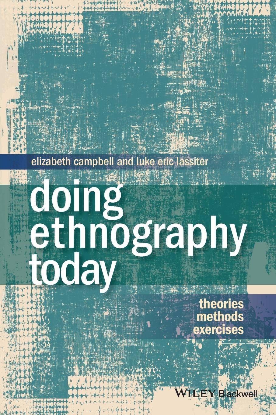 Cover: 9781405186476 | Doing Ethnography Today | Theories, Methods, Exercises | Taschenbuch