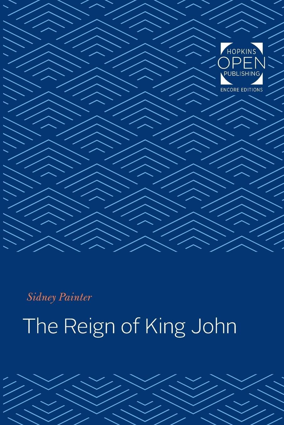 Cover: 9781421435152 | Reign of King John | Sidney Painter | Taschenbuch | Paperback | 2020