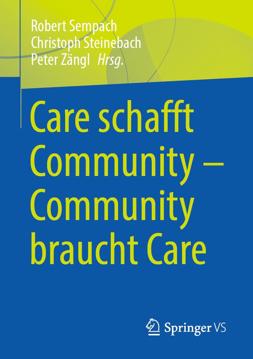 Cover: 9783658325534 | Care schafft Community ¿ Community braucht Care | Sempach (u. a.) | xv